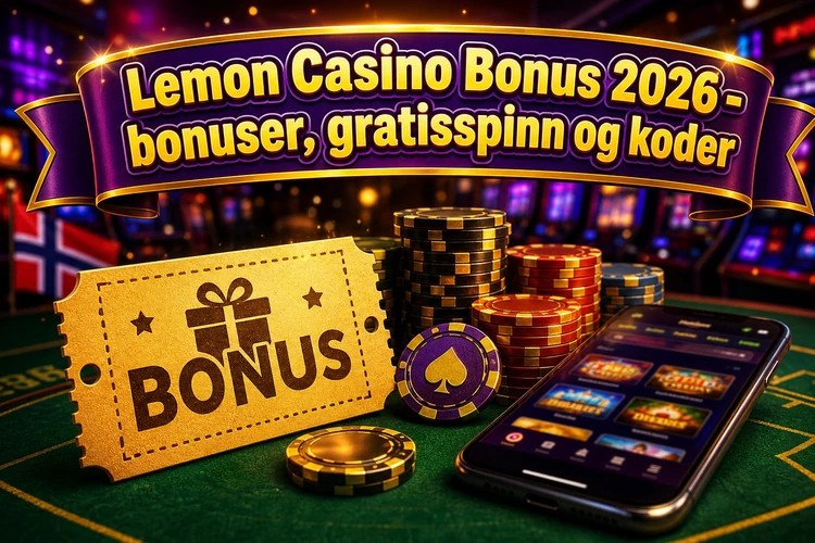 Lemon Casino Bonus 2026 - bonuser, gratisspinn og koder