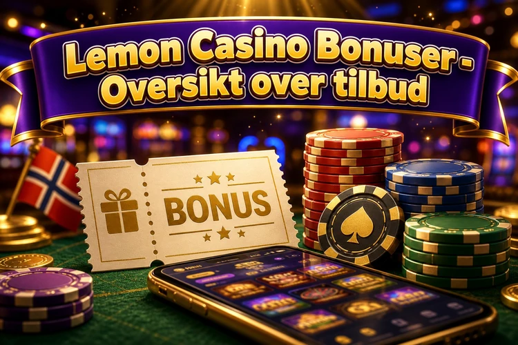 Lemon Casino Bonuser - Oversikt over tilgjengelige tilbud